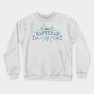 The first day of Hanukkah Crewneck Sweatshirt